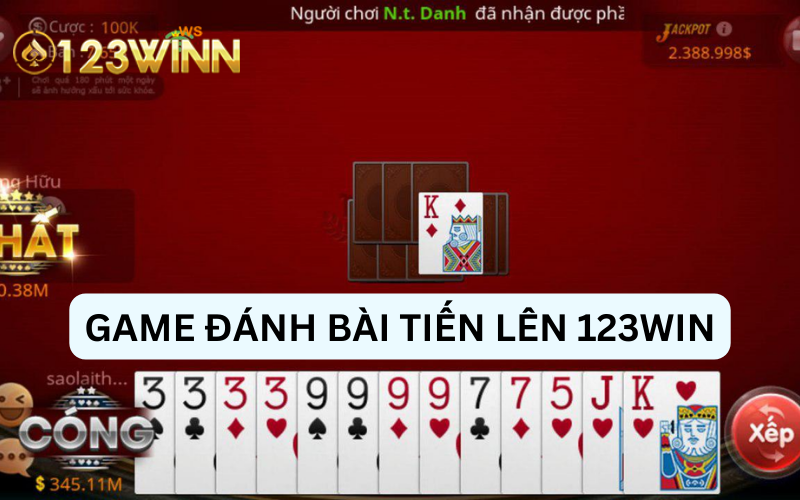 Game đánh bài tiến lên bất bại tại 123win